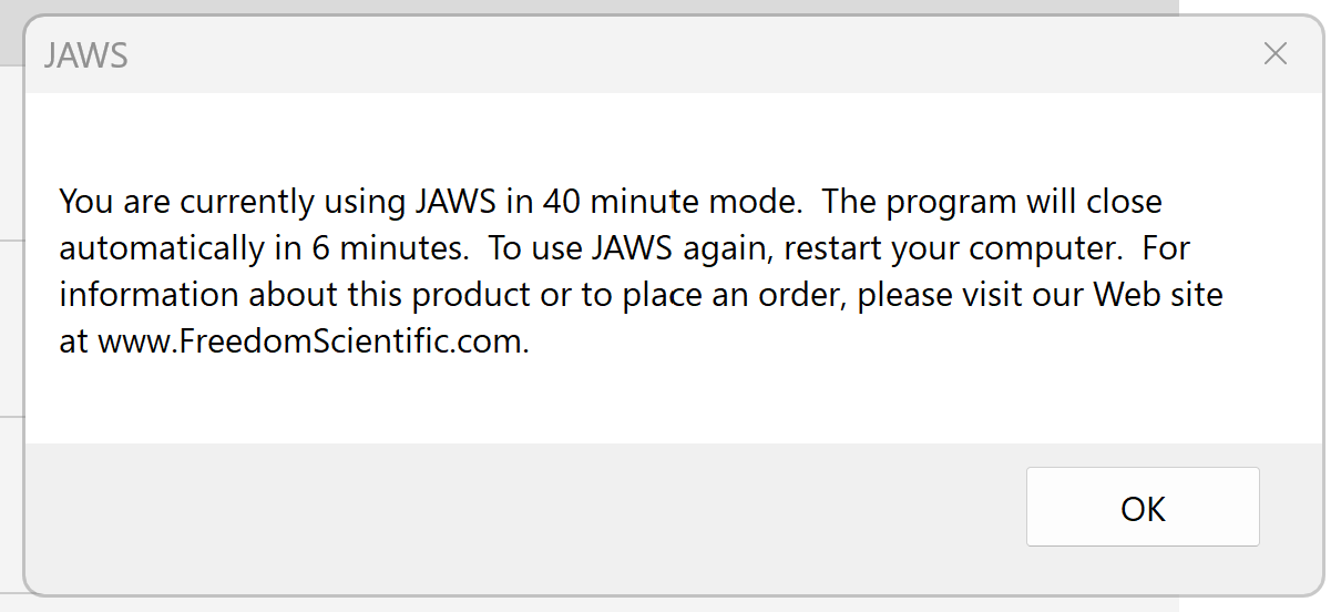 JAWS warning that you are in 40 minute mode and are running out of time